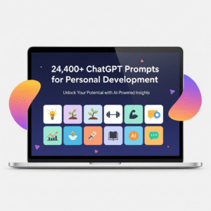 24,400+ ChatGPT Prompts for Personal Development