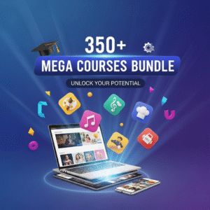 350+ Mega Courses Bundle – Learn Skills, Boost Career